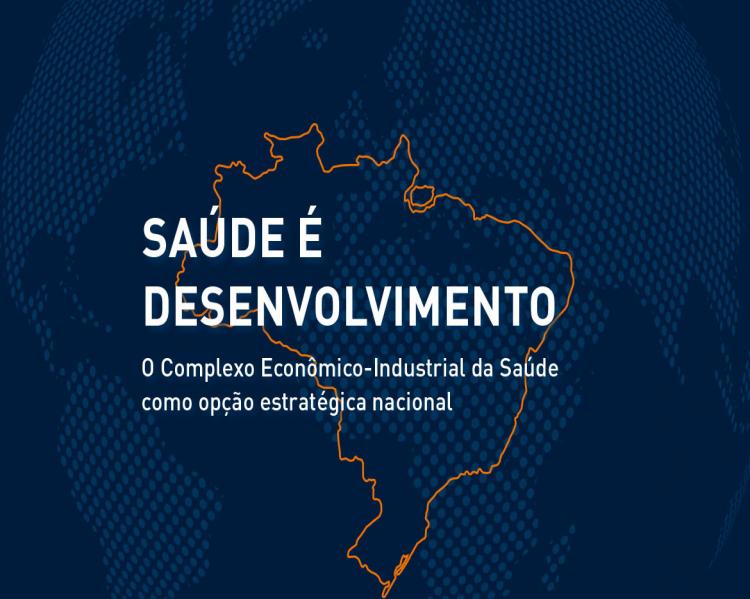 Saúde é Desenvolvimento: o Complexo Econômico-Industrial da Saúde como  opção estratégica nacional by CEE Fiocruz - Issuu