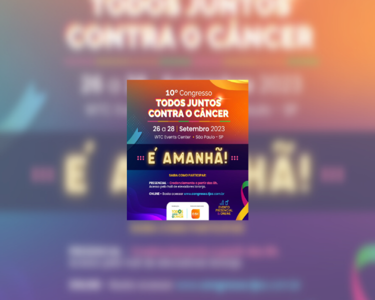 10º Congresso Todos Juntos Contra o Câncer de 26 a 28 de setembro de 2023